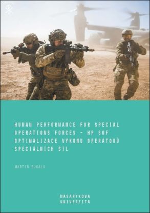 Human Performance for Special Operations Forces - HP SOF optimalizace výkonu operátorů speciálních sil
