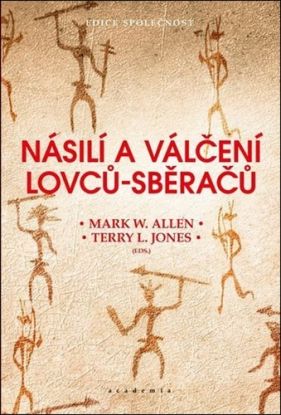 Násilí a válčení lovců-sběračů