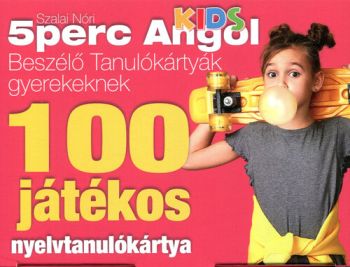 5 perc angol - Kids 100 játékos nyelvtanulókártya