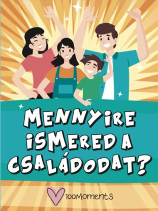 Mennyire ismered a családodat?