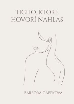 Ticho, ktoré hovorí nahlas