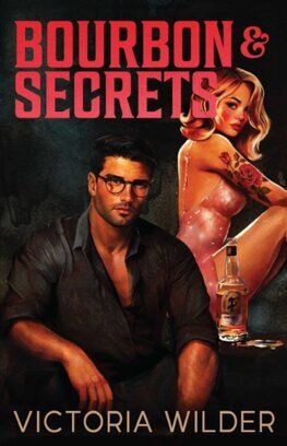 Bourbon And Secrets - The Bourbon Boys 2