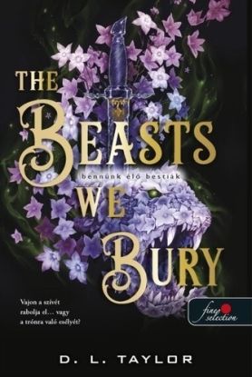 The Beasts We Bury - Bennünk élő bestiák