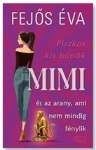Mimi és az arany, ami nem mindig fénylik