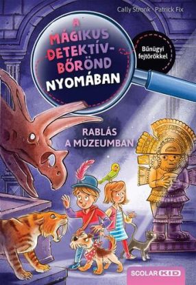 A mágikus detektívbőrönd nyomában 5: Rablás a múzeumban