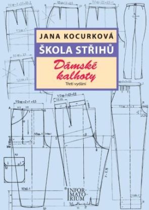 Škola střihů - Dámské kalhoty, 3.vydání