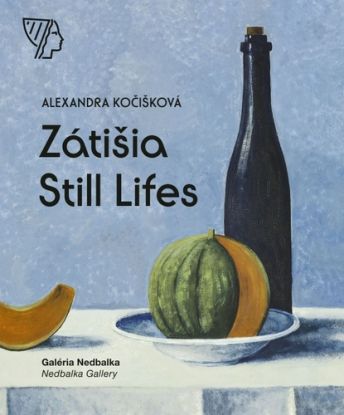 Zátišia/ Still Lifes