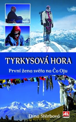 Tyrkysová hora - První žena světa na Čo Oju
