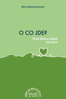 O co jde? - Proč Bohu záleží na sexu