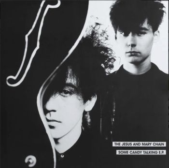 Jesus & Mary Chain - Some Candy Talking: 40th Anniversary (RSD 2026) LP