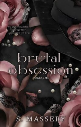 Brutal Obsession - Rögeszme - Éldekorált kiadás