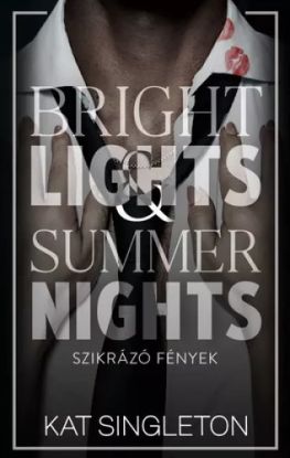 Bright ?Lights & Summer Nights – Szikrázó fények