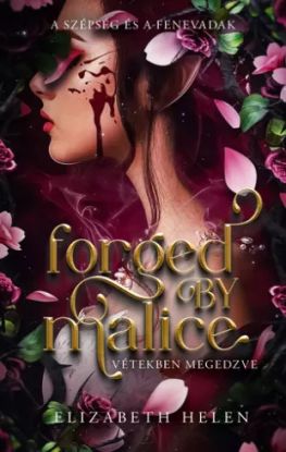 Forged by Malice – Vétekben megedzve