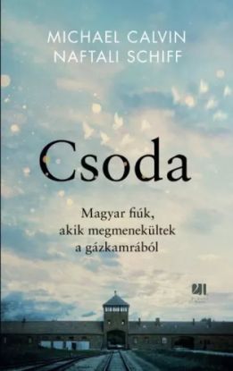 Magyar fiúk, akik megmenekültek a gázkamrából