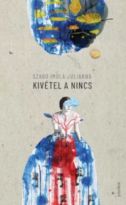 Kivétel a nincs