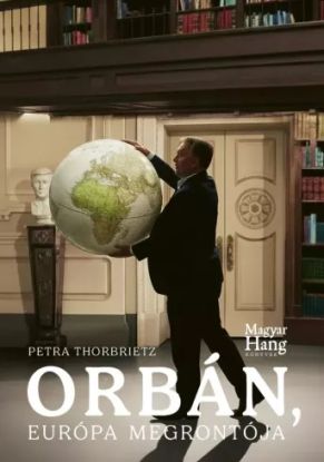 Orbán, Európa megrontója