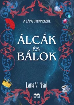 Álcák és bálok
