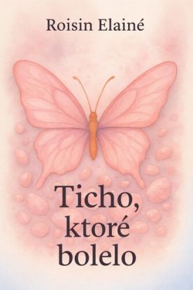 Ticho, ktoré bolelo