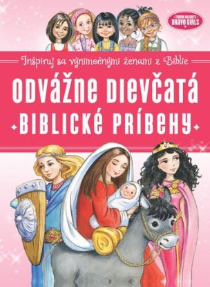 Odvážne dievčatá: Biblické príbehy