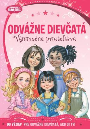 Odvážne dievčatá: Výnimočné priateľstvá