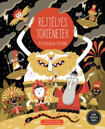 Rejtélyes történetek - 25 mitológiai fejtörő