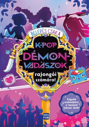 Belépés csak a K-Pop Démonvadászok rajongói számára!