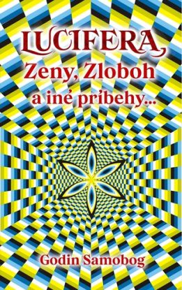 Lucifera, Zeny, Zloboh a iné príbehy...