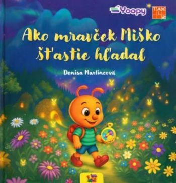 Ako mravček Miško šťastie hľadal