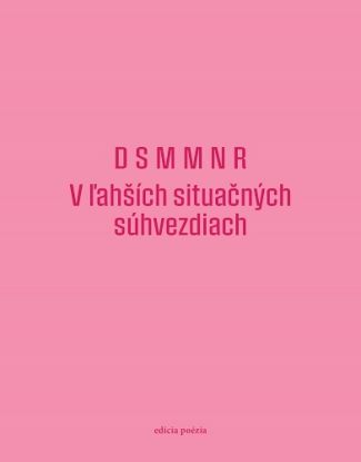 D S M M N R: V ľahších situačných súhvezdiach