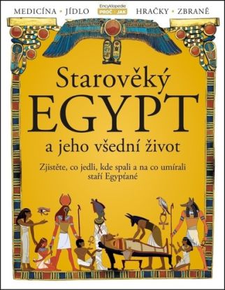 Starověký Egypt a jeho všední život