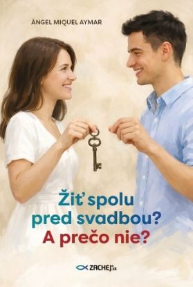 Žiť spolu pred svadbou? A prečo nie?