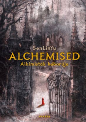 Alchemised - Alkimisták háborúja