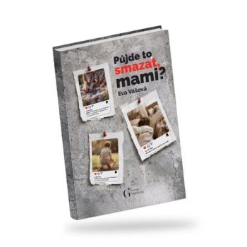 Půjde to smazat, mami?