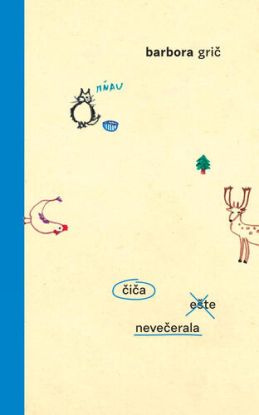 Čiča ešte nevečerala