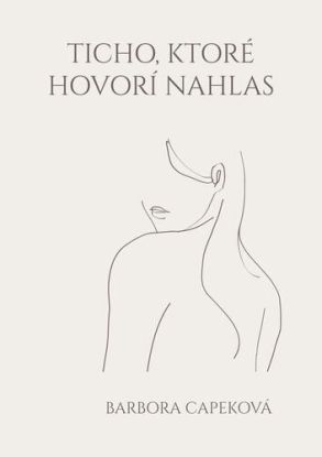 Ticho, ktoré hovorí nahlas