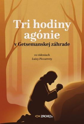 Tri hodiny agónie v Getsemanskej záhrade