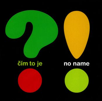 No Name - Čím to je? LP