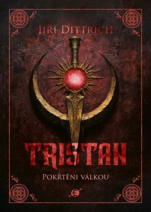 Tristan 2: Pokřtěni válkou