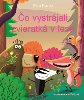 Čo vystrájali zvieratká v lese