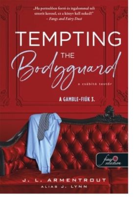 A Gamble-fiúk 3: Tempting the Bodyguard - A csábító testőr