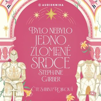 Bylo nebylo jedno zlomené srdce