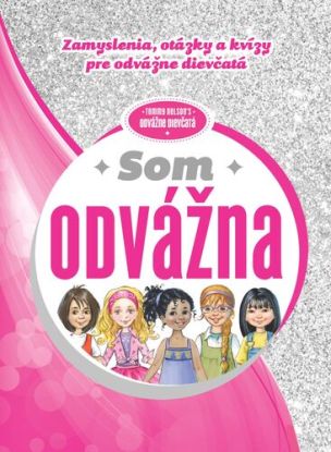 Som odvážna