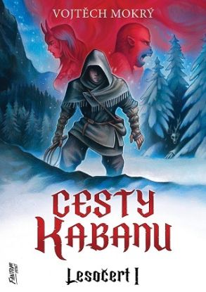 Cesty Kabanu: Lesočert 1