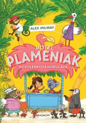 Hotel Plameniak 2: Dovolenková horúčava