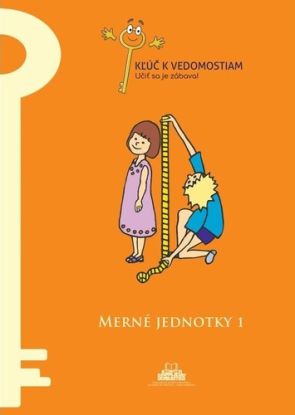 Merné jednotky 1 – pracovný zošit série Kľúč k vedomostiam