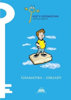 Gramatika – základy – pracovný zošit série Kľúč k vedomostiam