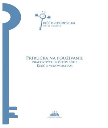 Príručka na používanie pracovných zošitov série Kľúč k vedomostiam