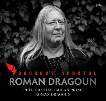 Roman Dragoun. Rockový apoštol