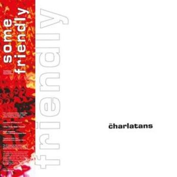Charlatans, The - Some Friendly (Expanded Remastered Edition) (White) 2LP