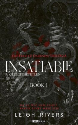 Insatiable - A kielégíthetetlen - Éldekorált kiadás